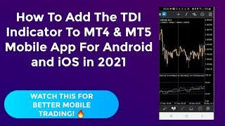 How To Add The TDI Indicator To MT4 & MT5 Mobile App For Android and iOS in 2022