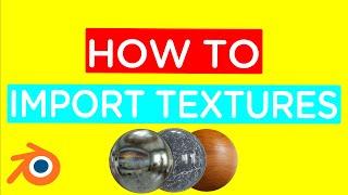 Import Textures to your Scene in Blender