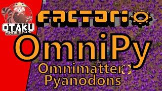 Train Base Transition 7/INF | Omnimatter Pyanodons | Factorio OmniPy | Day 19