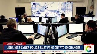 Ukraine’s Cyber Police Busted a Network of Fake Crypto Exchanges