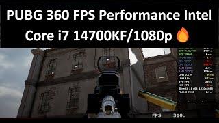 PUBG 360 FPS Performance Intel Core i7 14700KF/1080p