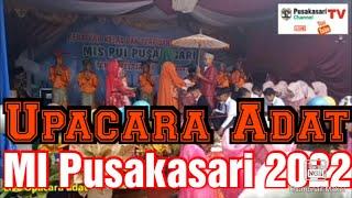 LIVE Upacara adat MI Pusakasari 2022