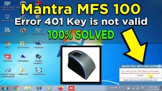 Mantra MFS 100 Error 401 Key is not valid please disconnect device and connect again | ️ 9015367522