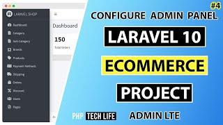 Laravel 10 eCommerce Project | #4 Configure Admin Panel | PHP Tech Life Hindi