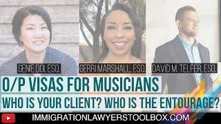 [CLIP] O/P Visas for Musicians: Who is Your Client Who is Client?