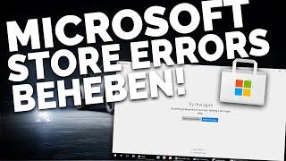 [2022] Microsoft Store: ERRORs BEHEBEN! | Problemlösung | Deutsch
