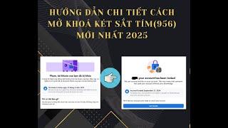 HƯỚNG DẪN MỞ KHOÁ TÀI KHOẢN BỊ KÉT SẮT TÍM (956) CHI TIẾT, MỚI NHẤT 2025