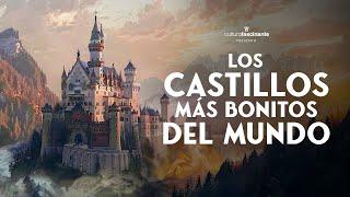  Los CASTILLOS Más Bonitos del Mundo