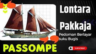 Lontara Pakkaja Passompe Suku Bugis || Pedoman berlayar di lautan