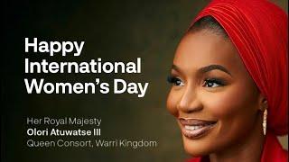 IWD 2025 | ACCELERATE ACTION | OLORI ATUWATSE III, QUEEN CONSORT, WARRI KINGDOM