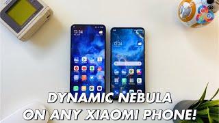 How to Get MIUI 12 Dynamic Nebula Wallpapers on ANY XIAOMI PHONE!