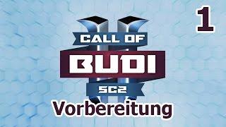 StarCraft II | Vorbereitung Call of Budi | #1 | 06.05.2015