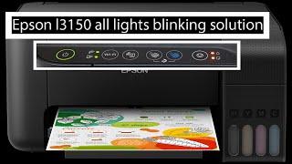 Epson l3150 All Lights Blinking Solution - easy fix 100 %