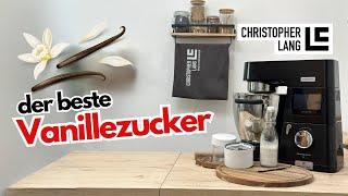 Selbstgemachter VANILLEZUCKER | KENWOOD Cooking Chef XL | Kräuter und Gewürzmühle | Christopher Lang