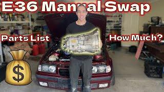 How Much it Cost to Manual Swap My E36 + Parts List