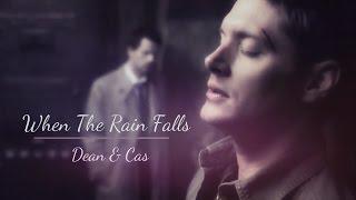 When The Rain Falls [Dean & Cas]