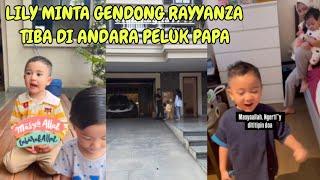 DETIK² LILY MINTA PELUK AA RAYYANZA PAPA RAFFI TIBA DI ANDARA