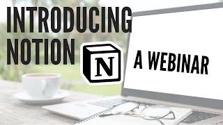 A Live Introduction to Notion — Webinar