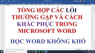 Tổng hợp các lỗi thường gặp trong soạn thảo văn bản và cách khắc phục