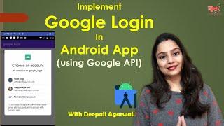 #33 Integrate Google Login in Android App using Google API  | Android Development Tutorial