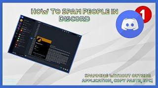 How To Spam People in Discord