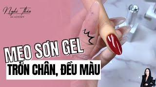 Sơn gel đều màu, tròn chân với mẹo này