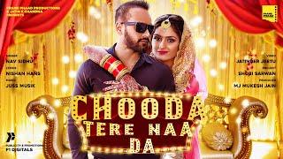 Chooda Tere Naa Da  | Nav Sidhu | Latest Punjabi Songs | New Punjabi songs