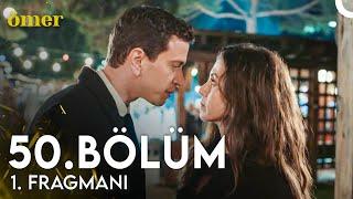 Ömer 50. Bölüm 1. Fragmanı | Sevdik De Ne Oldu?