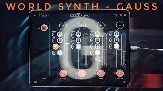 WORLD SYNTH - GAUSS - a return to melody