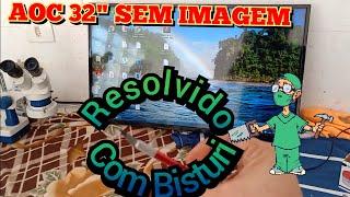 Tv AOC 32 polegadas (LE32S5970) liga sem imagem .. tela acende azul bem fraquinho, resolvido ️