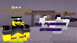 PMEBGE | Bordr Halloween Event 2022, ALL FLASHBACK CUTSCENES