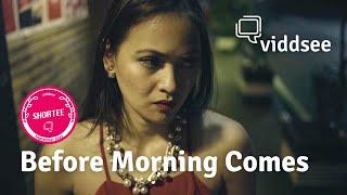 #Shortee: Before Morning Comes // Viddsee.com