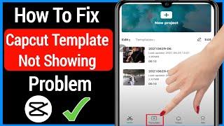 How To Fix Capcut Template Not Showing Problem (2022) | FIXED  Capcut No Template