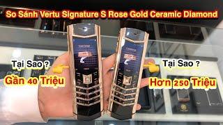 So Sánh Vertu Signature S Rose Gold Ceramic Diamond Vỏ Vàng Khối Và Vỏ Cao Cấp Khác Nhau Thế Nào ?