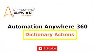Automation Anywhere 360 Dictionary Actions