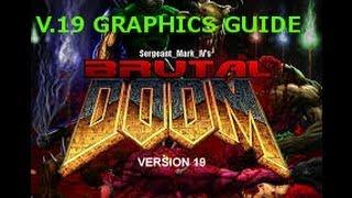 Step by Step V.19 Brutal Doom Graphics Guide - with commentary - [1080p HD]