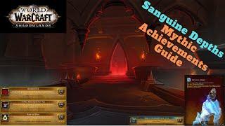 World of Warcraft - Shadowlands- Sanguine Depths Mythic Achievement Guide!