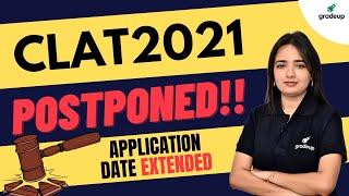 CLAT 2021 Postponed!! CLAT Application 2021 Date Extended | What Next?? Gradeup