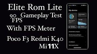 Elite Rom Lite 90Fps Test With FPS Meter In Mi 11X Elite Rom Lite 14.0.8 Stable