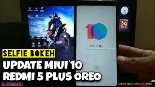 UPDATE MIUI 10 XIAOMI REDMI 5 PLUS (ANDROID OREO)