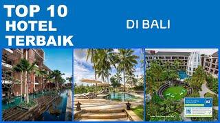 TOP 10 HOTEL TERBAIK DI BALI