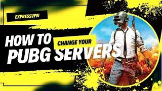 How to Change Server Locations in PUBG | Avoid Gaming Lags & Get Low Ping