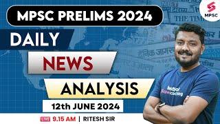 MPSC Current Affairs - 12th June 2024 | MPSC Rajyaseva & Combine Group B/C Prelims 2024 | Ritesh Sir
