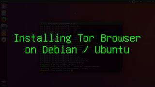 How to install Tor Browser on Debian/Ubuntu