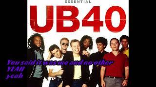 UB40 - Please Don't Make Me Cry (lyrics)