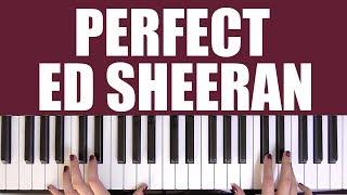 HOW TO PLAY: PERFECT - ED SHEERAN