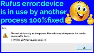 how to fix rufus error the device is in use by another process in windows, step by step guide.