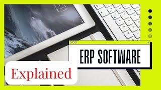 Summary of  ERP | EXPLAINED EASILY | ERP Software | ERP System | Enterprise Resource Planning