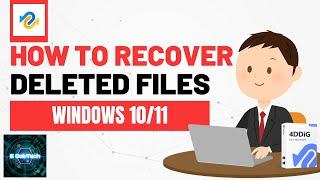 2023 How to Recover Deleted Files on Windows 10/11 without backup #4DDiG