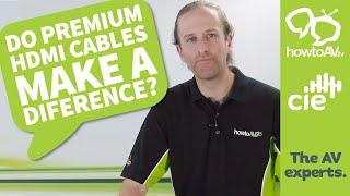 Do Premium HDMI cables make a difference?